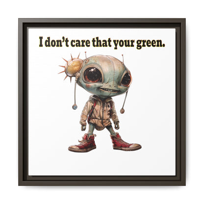 I don't care that your green - framed canvas art