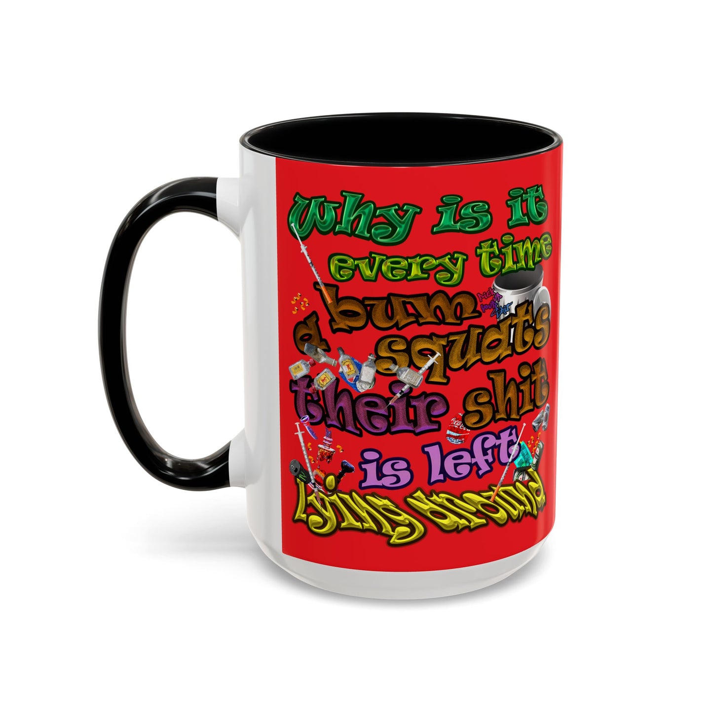 the bum's shit - Accent Mug (red)