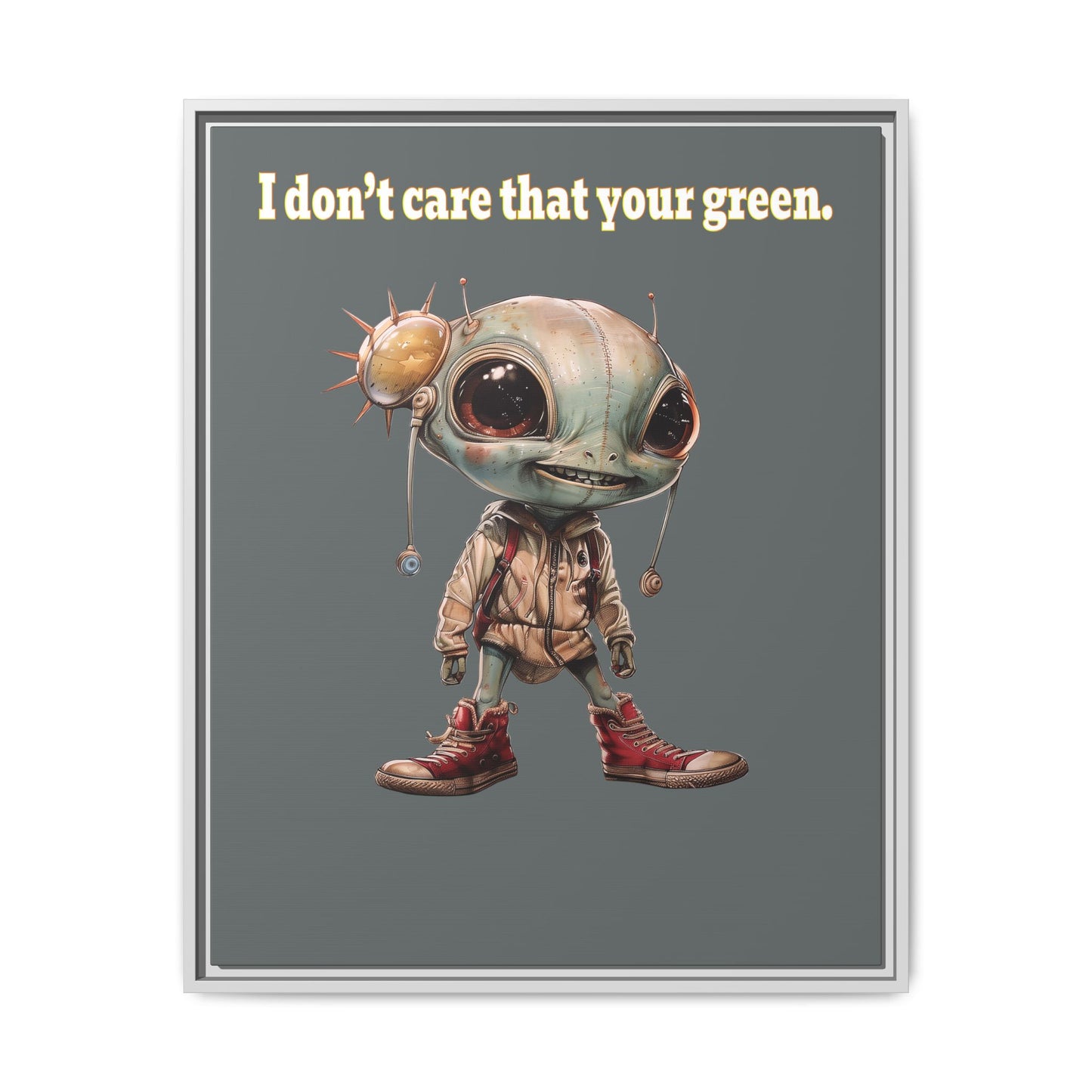 I don't care that your green - framed canvas art (dark grey)