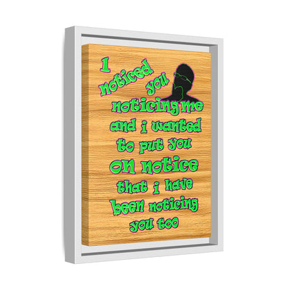 noticed you noticing - framed canvas art (butterscotch wood finish)