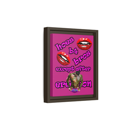 hoes b4 bros - framed canvas art (pink)
