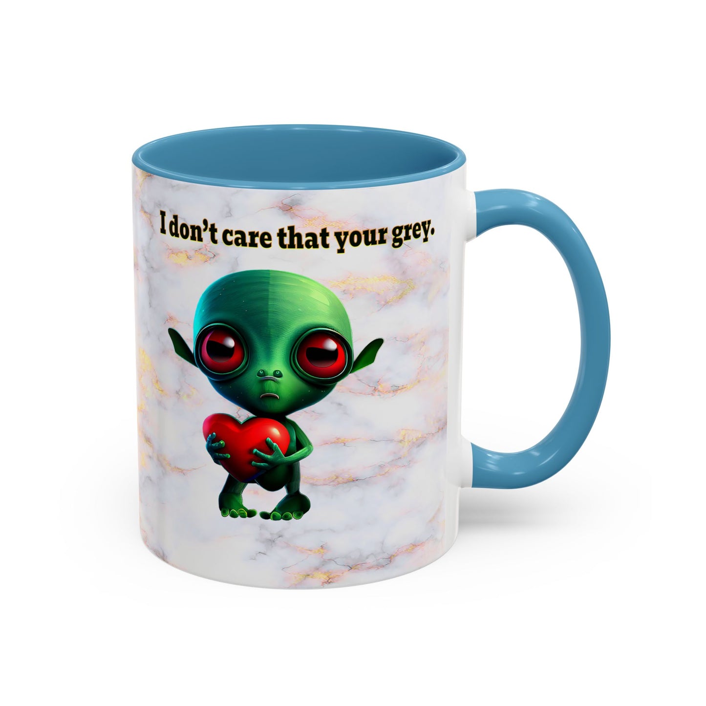 I don't care that your grey - Accent Mug (white marble)