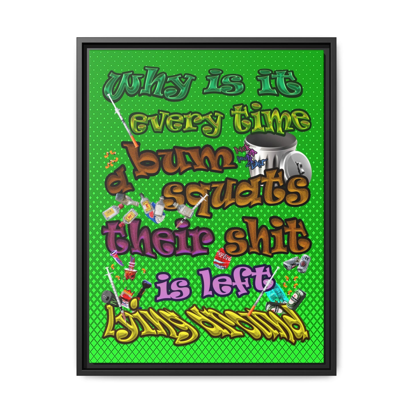 the bum's shit - framed canvas art (logo green)