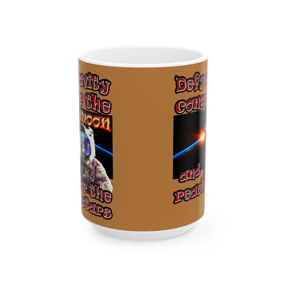 defy conquer reach - White Mug (light brown)