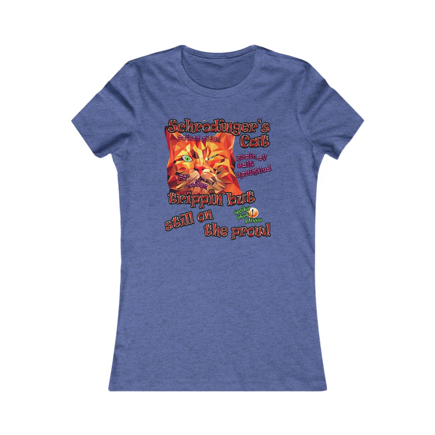 schrodinger's cat - Women's Favorite Tee
