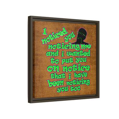 noticed you noticing - framed canvas art (brown papyrus)