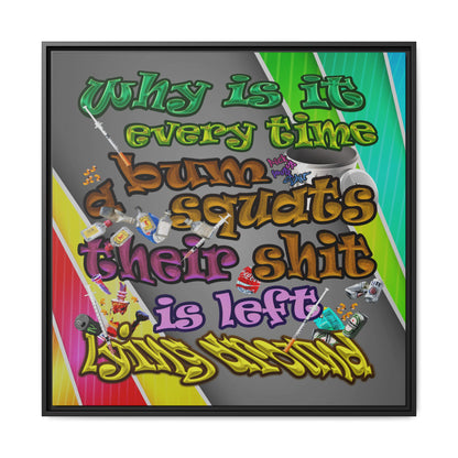 the bum's shit - framed canvas art (rainbow split)