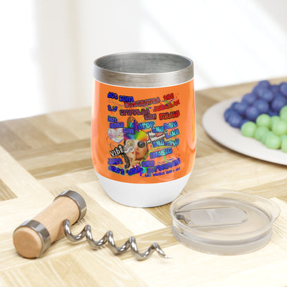 drop the beat - Chill Wine Tumbler (crusta)