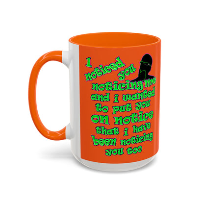 noticed you noticing - Accent Mug (orange)