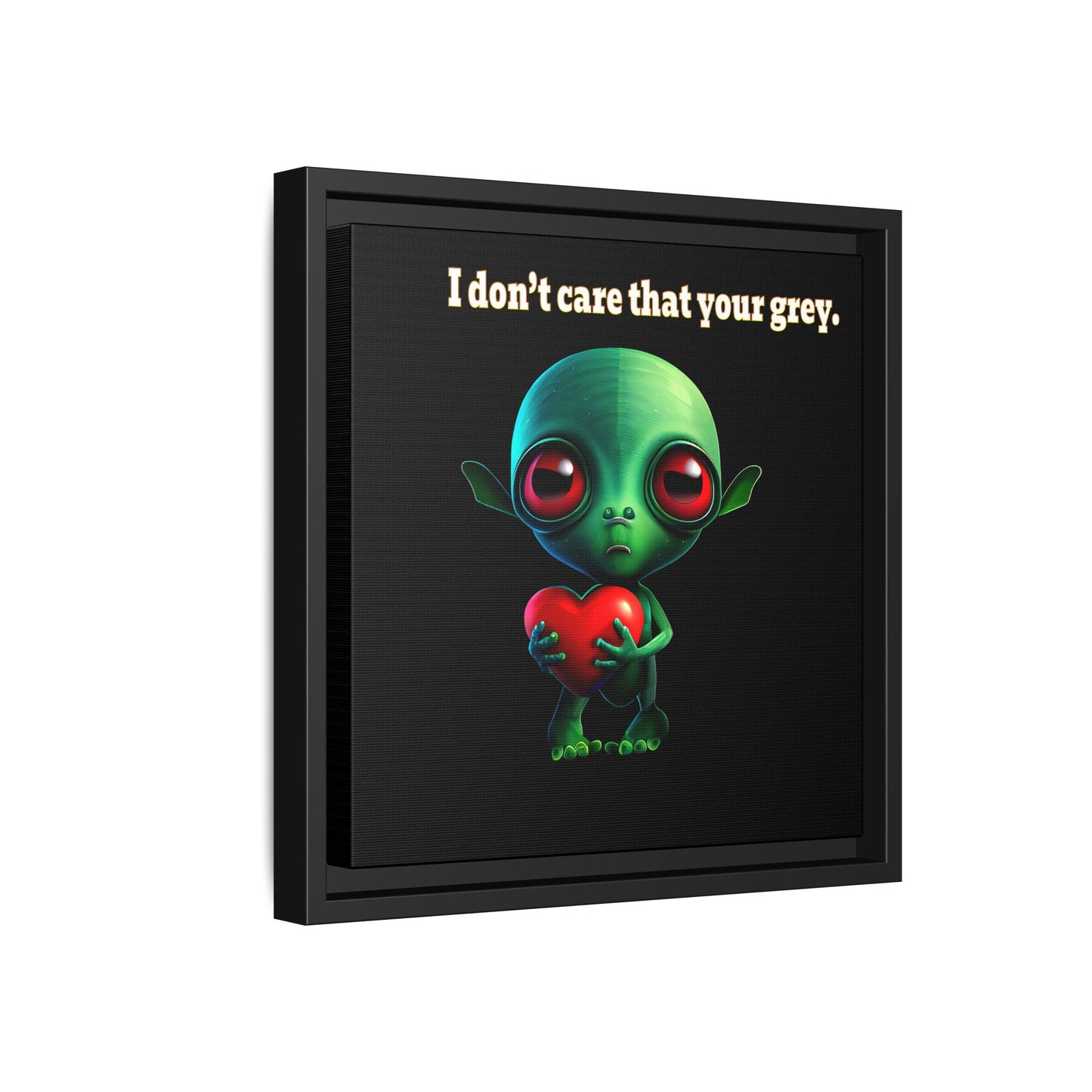 I don't care that your grey - framed canvas art (black)