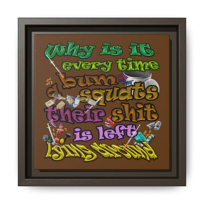the bum's shit - framed canvas art (brown)