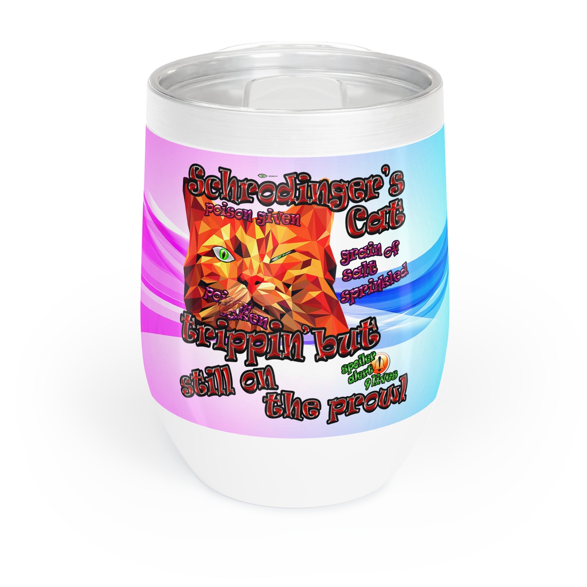 schrodinger's cat - Chill Wine Tumbler (light blue-pink wave)