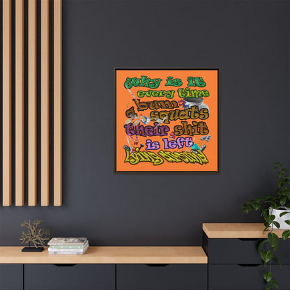 the bum's shit - framed canvas art (crusta)