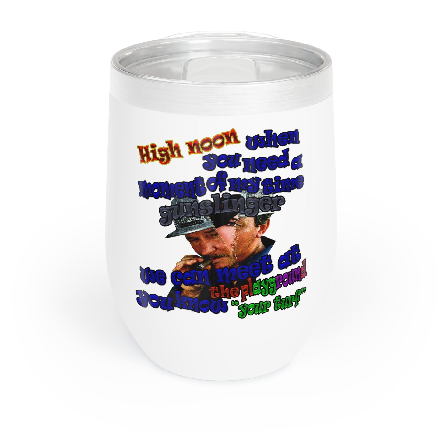 high noon - Chill Wine Tumbler