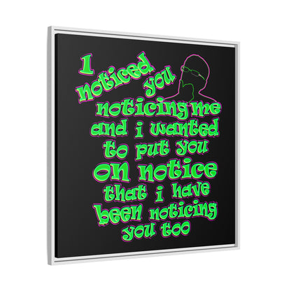noticed you noticing - framed canvas art (black)