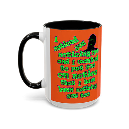 noticed you noticing - Accent Mug (orange)