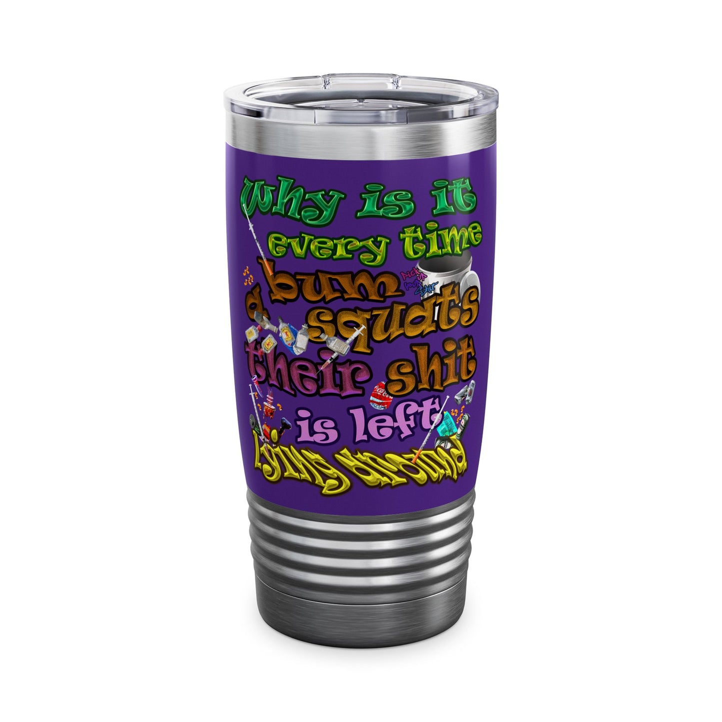 the bum's shit - Ringneck Tumbler, 20oz (purple)