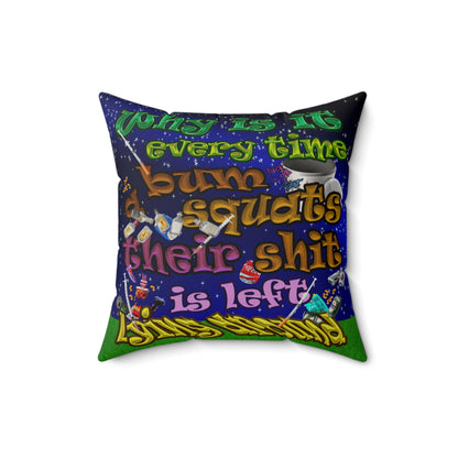 the bum's shit - Faux Suede Square Pillow - ('snoops' background)