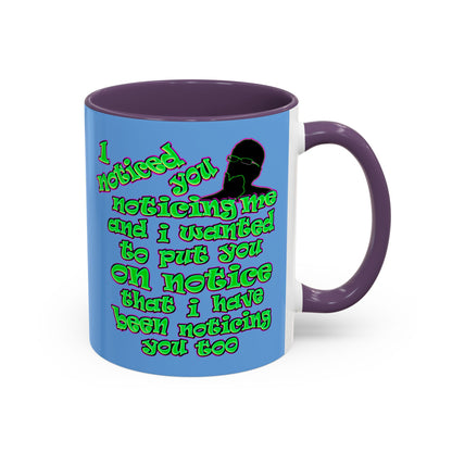 noticed you noticing - Accent Mug (light blue)