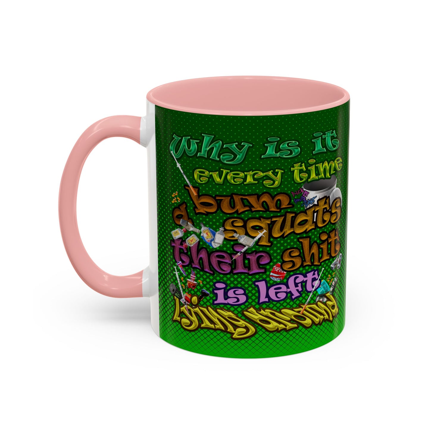 the bum's shit - Accent Mug (logo green)