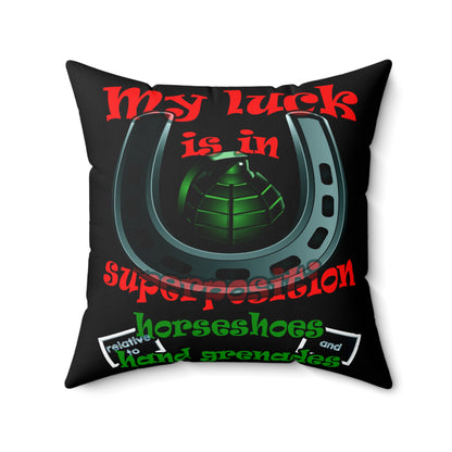 my luck - Spun Polyester Square Pillow - (black)