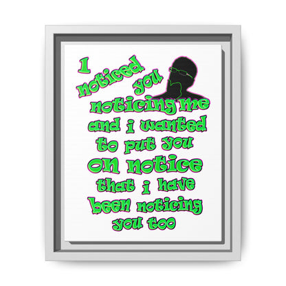 noticed you noticing - framed canvas art (white)