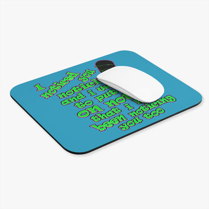 noticed you noticing - Mouse Pad (Rectangle) (turquoise)