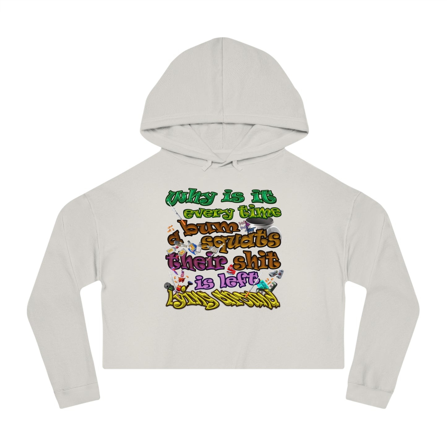the bum's shit - Women’s Cropped Hooded Sweatshirt