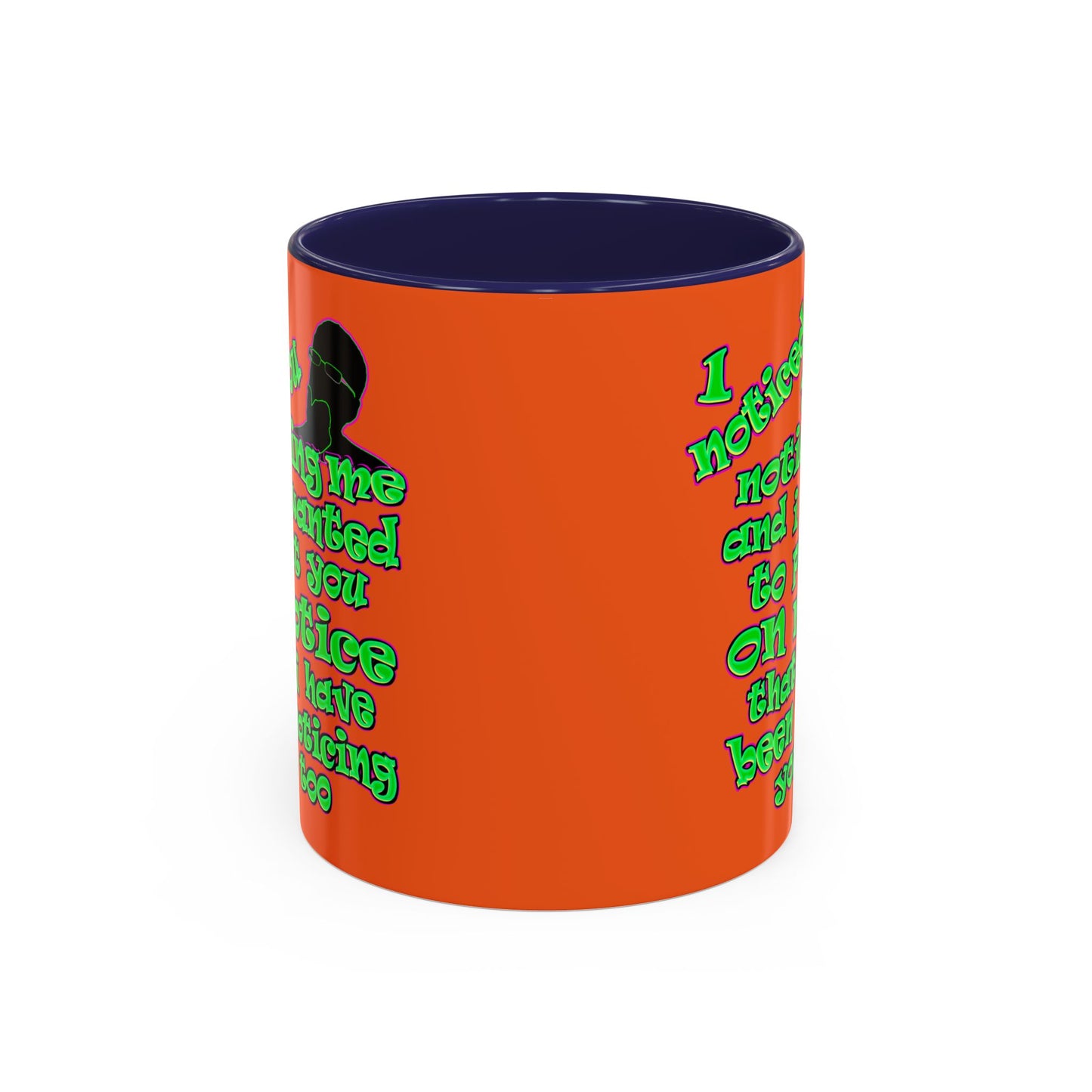 noticed you noticing - Accent Mug (orange)