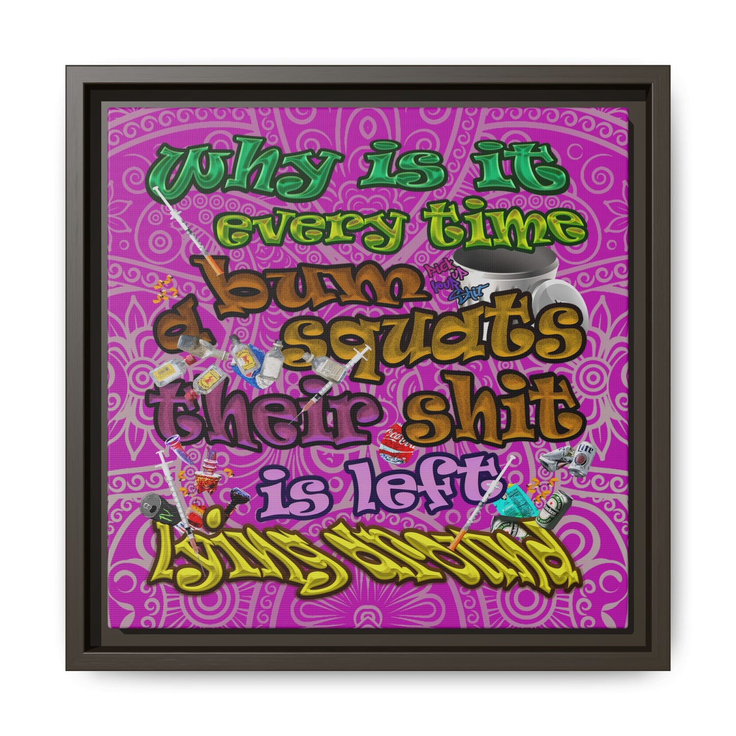 the bum's shit - framed canvas art (pink swirl)