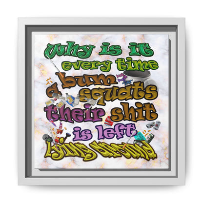 the bum's shit - framed canvas art (white marble)