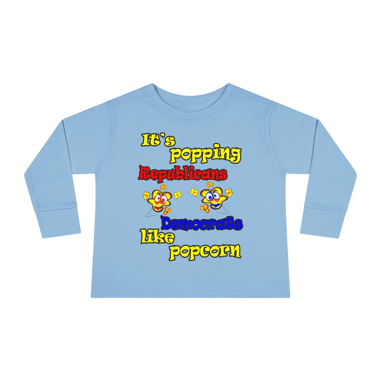 popping like popcorn - Toddler Long Sleeve Tee