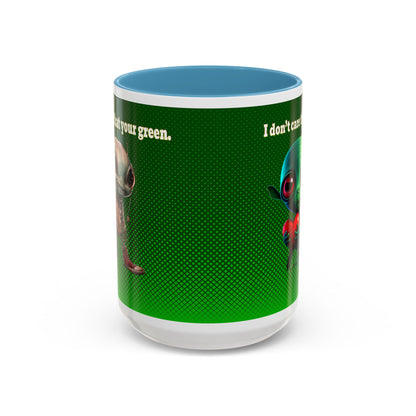 I don't care that your grey - Accent Mug (logo green)