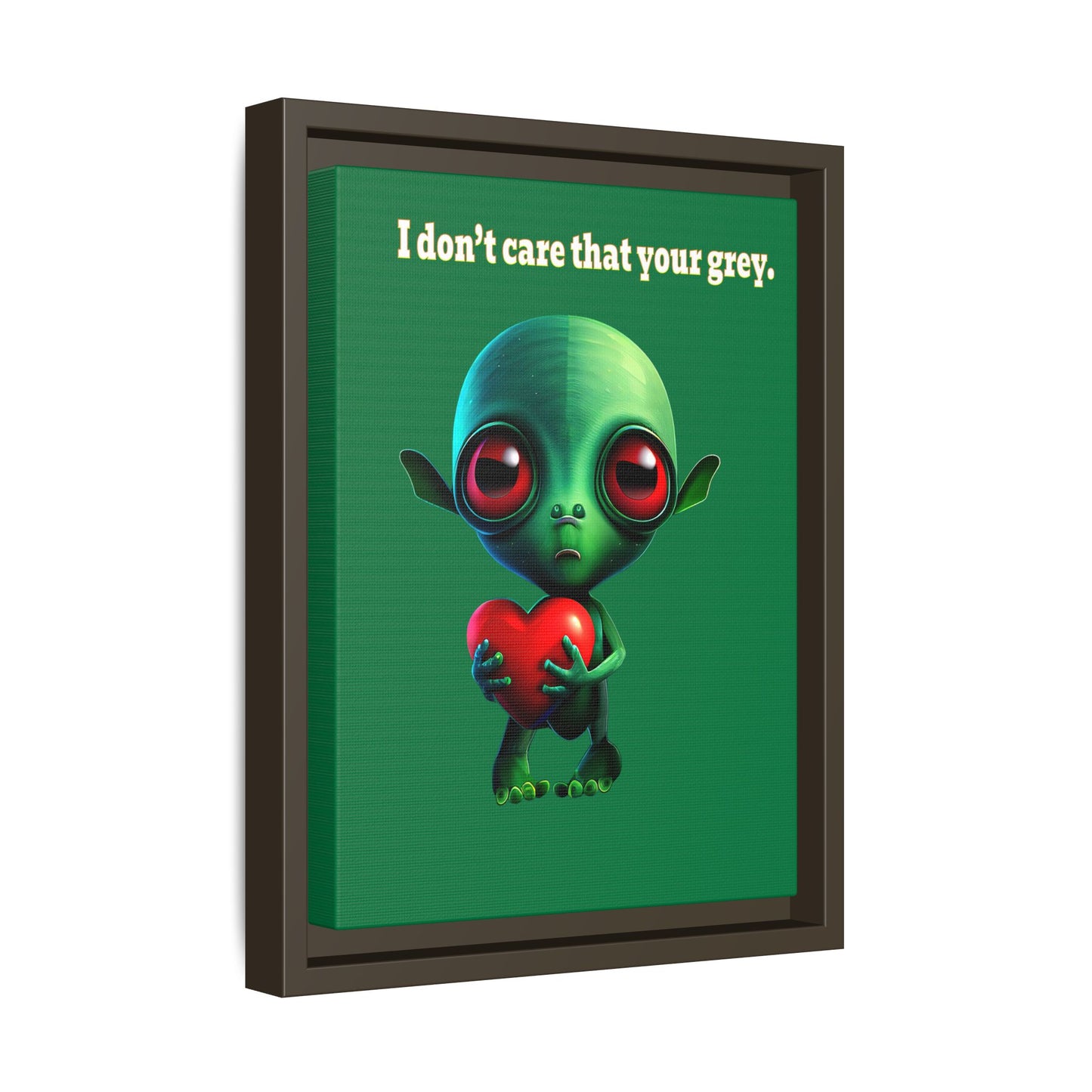 I don't care that your grey - framed canvas art (dark green)