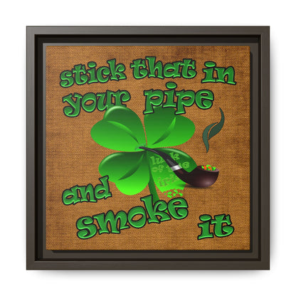 stick that in your pipe and smoke it - framed canvas art (brown papyrus)