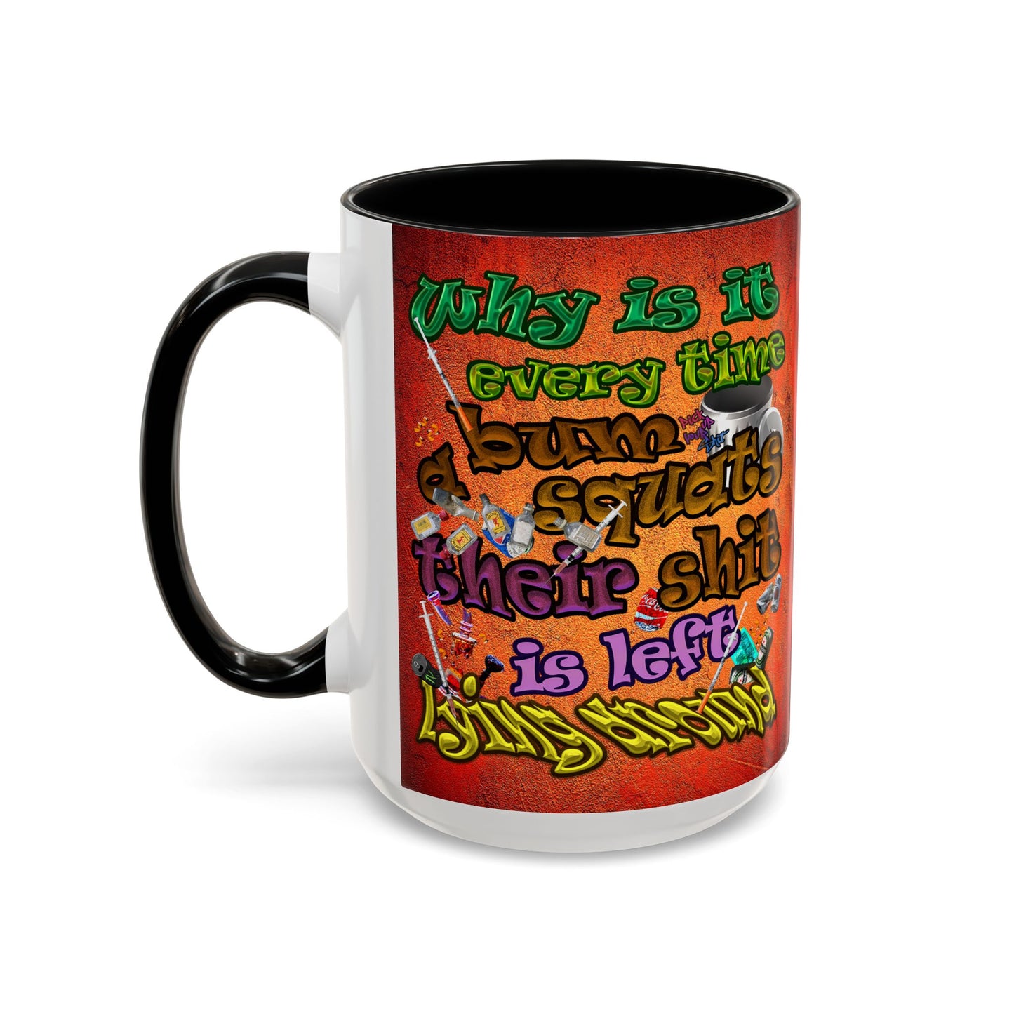 the bum's shit - Accent Mug (burnt orange)
