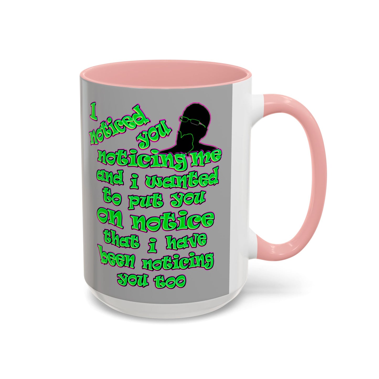 noticed you noticing - Accent Mug (light grey)