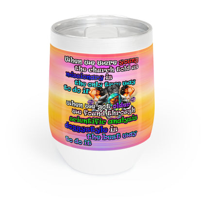 doggystyle - Chill Wine Tumbler (color blur)