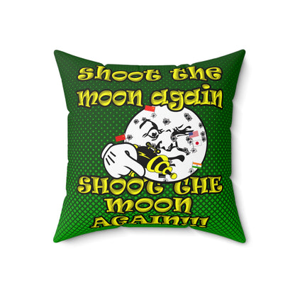 shoot the moon again - Spun Polyester Square Pillow - (logo green)