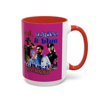 rw&b lives matter - Accent Mug (pink)
