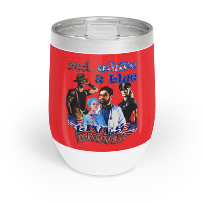 rw&b lives matter - Chill Wine Tumbler (red)