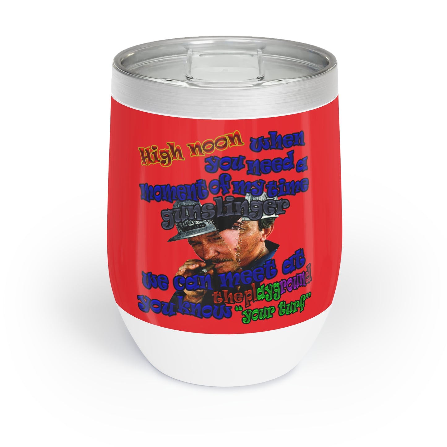 high noon - Chill Wine Tumbler (red)