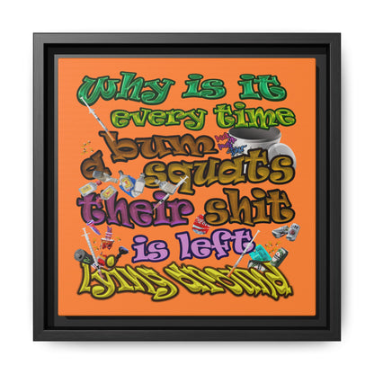 the bum's shit - framed canvas art (crusta)