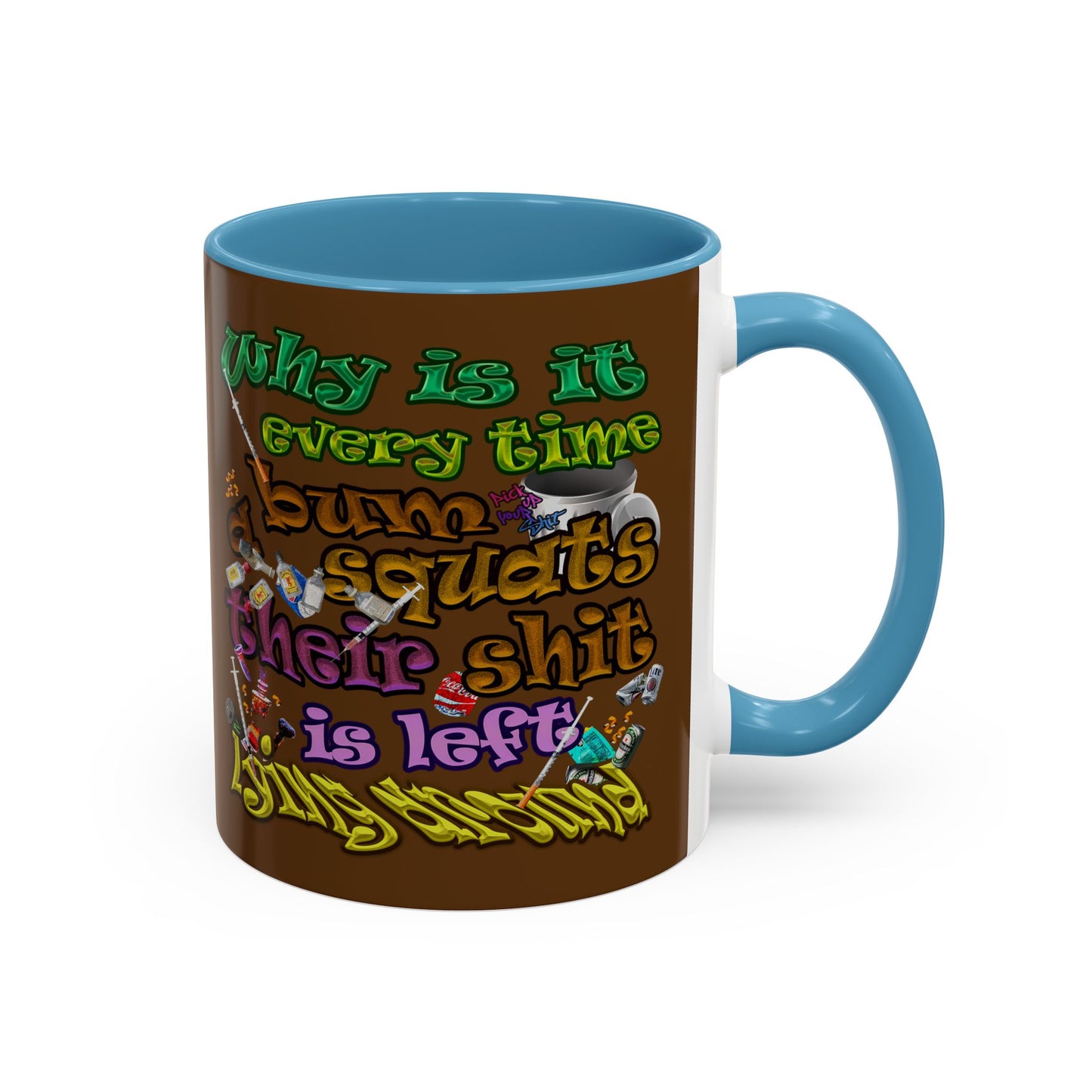 the bum's shit - Accent Mug (brown)