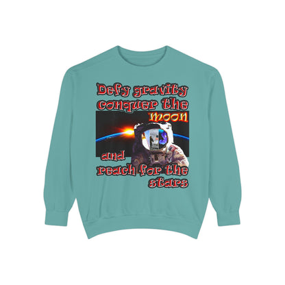 defy conquer reach - Unisex Garment-Dyed Sweatshirt