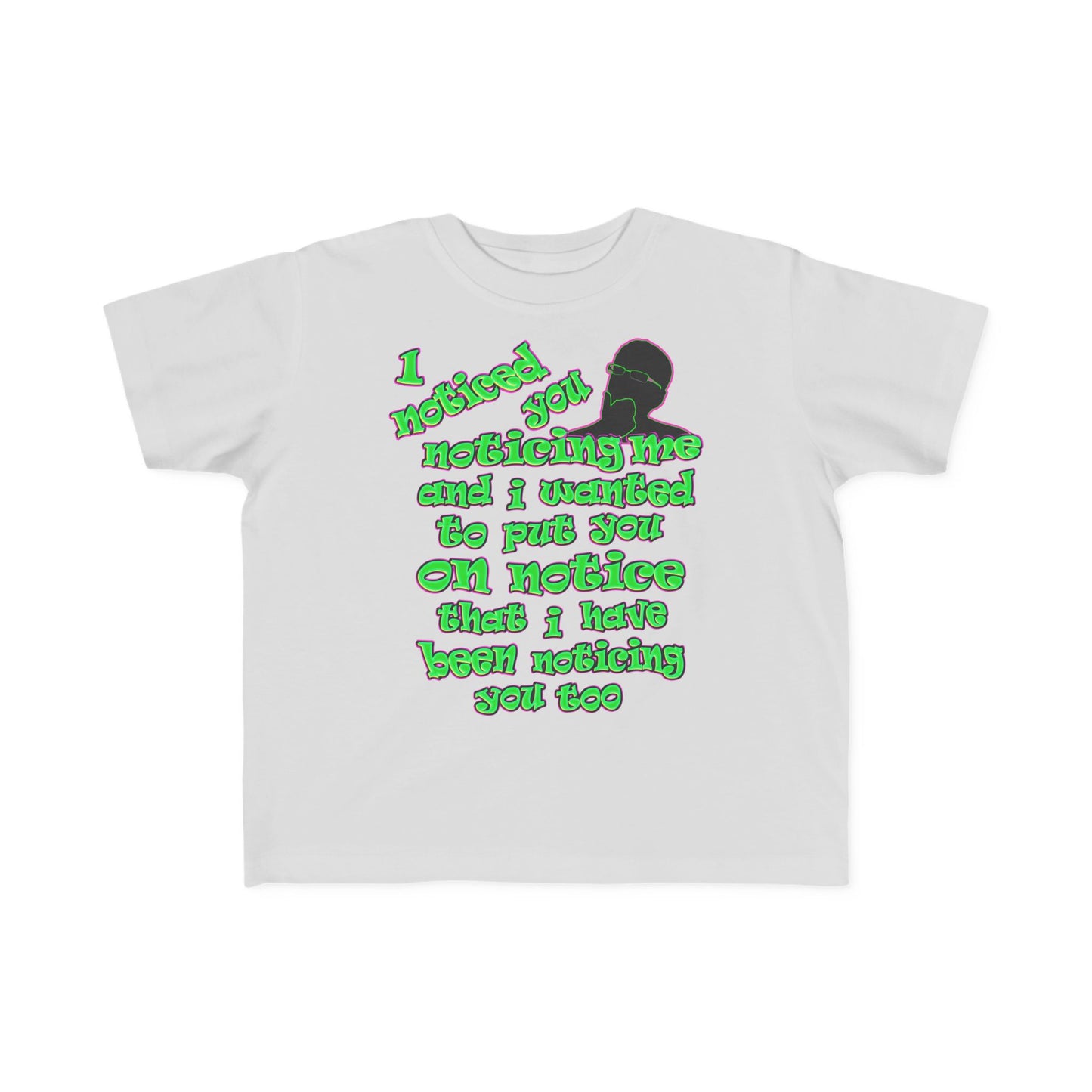 noticed you noticing - Toddler's Fine Jersey Tee
