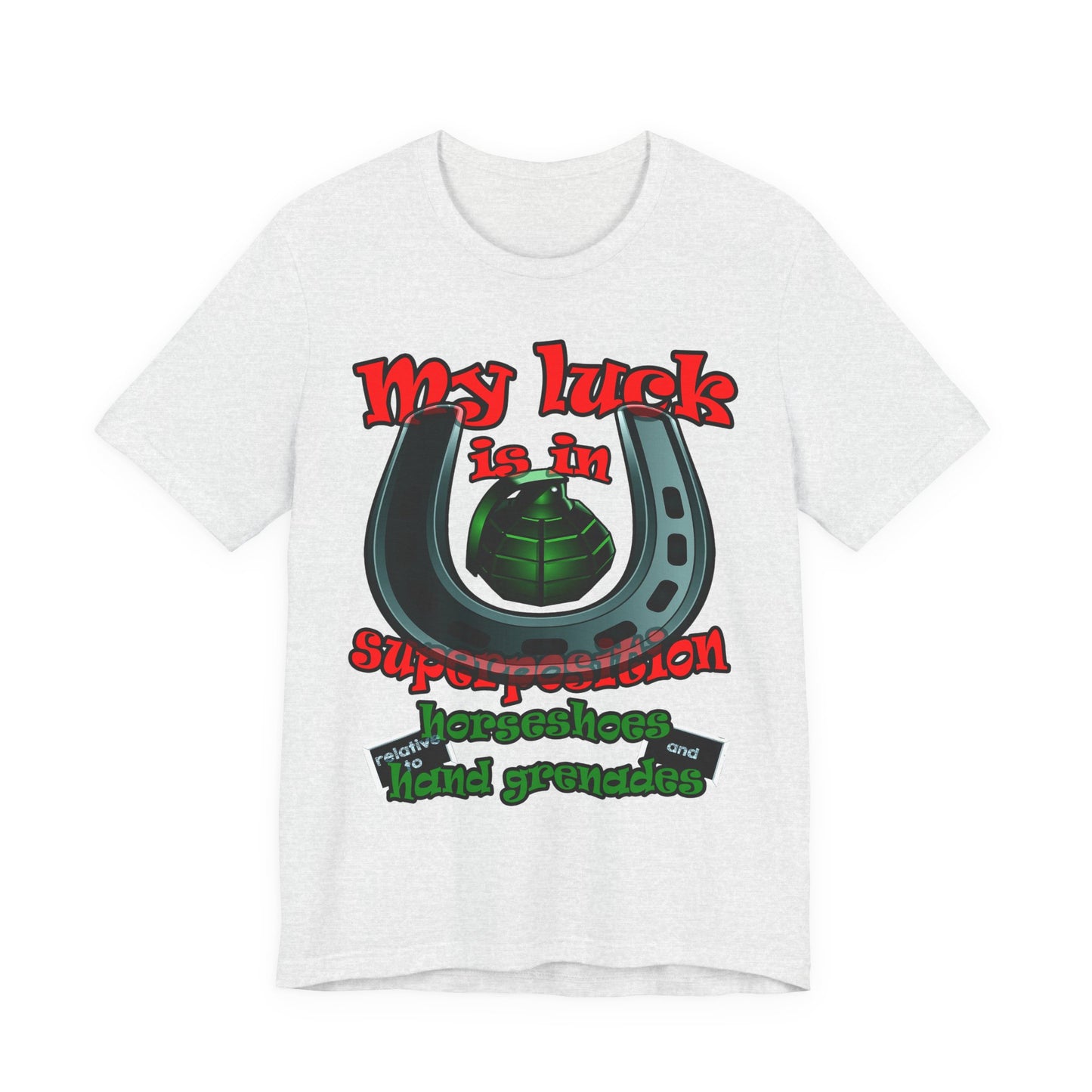 my luck - Unisex Jersey Short Sleeve Tee