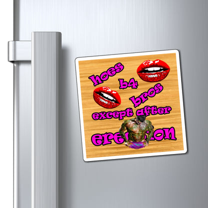 hoes b4 bros - Magnets - (butterscotch wood finish)