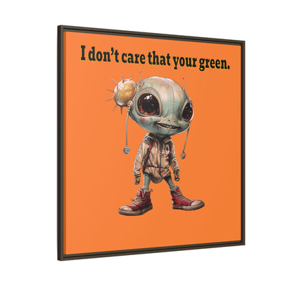 I don't care that your green - framed canvas art (crusta)