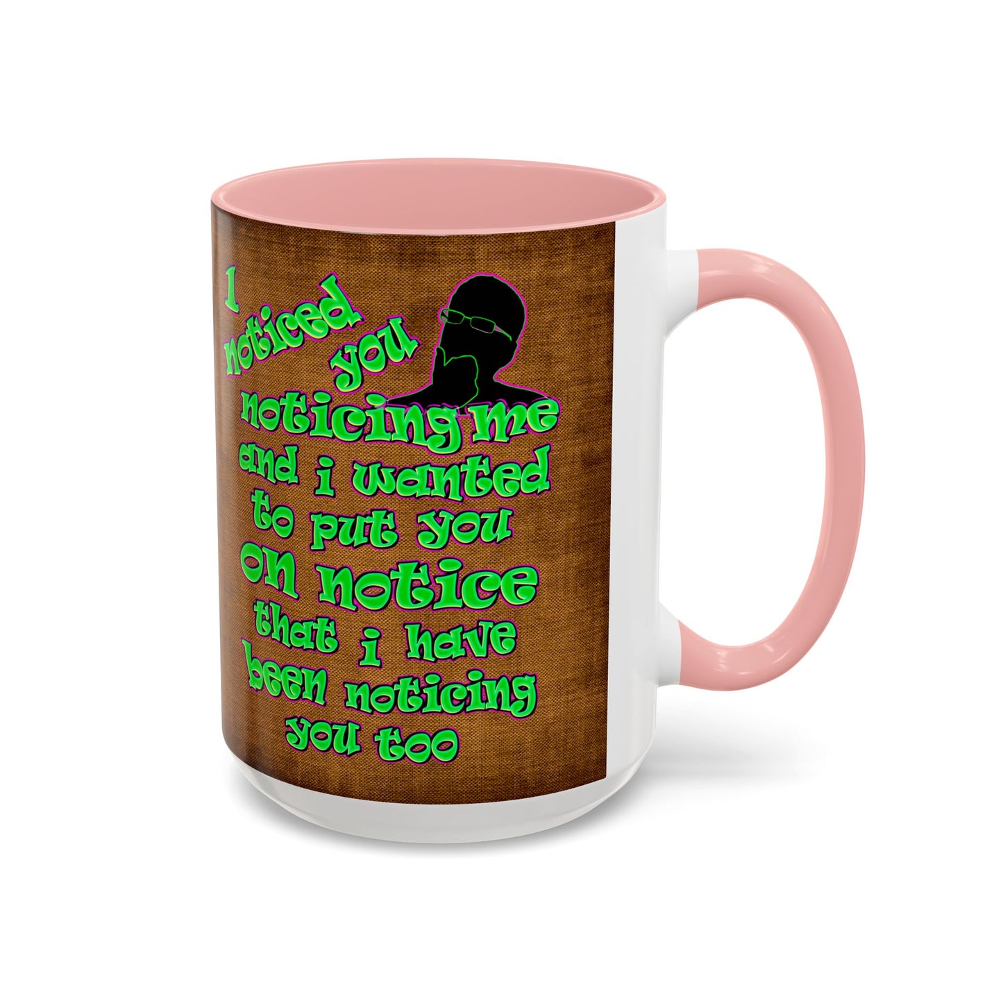 noticed you noticing - Accent Mug (brown papyrus)